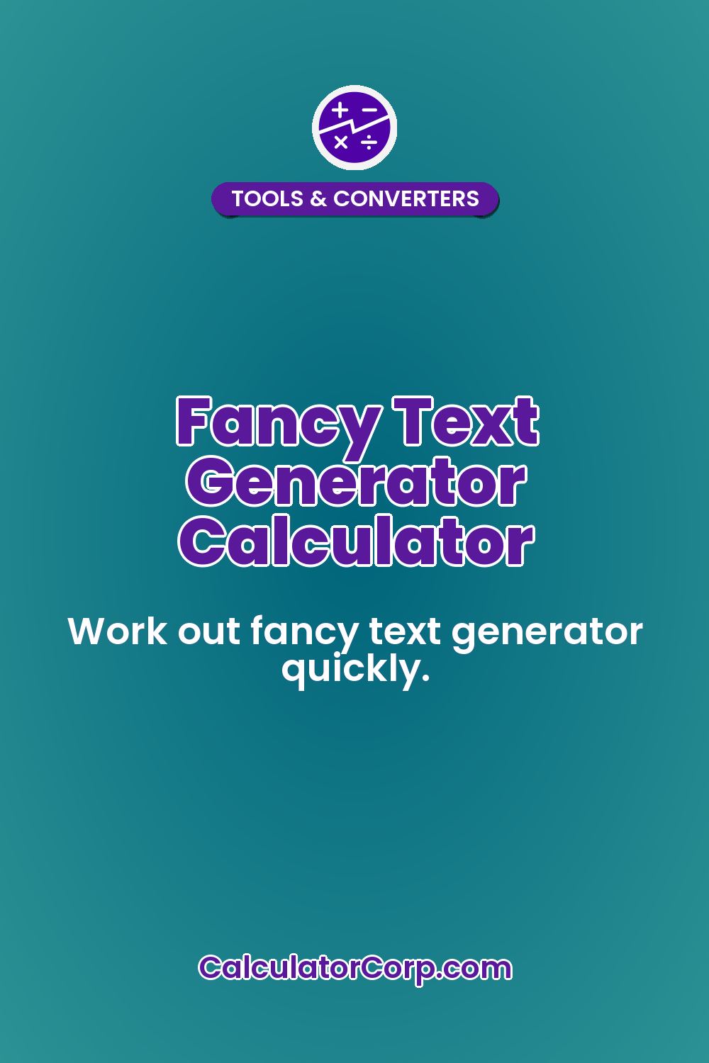 Fancy Text Generator Calculator