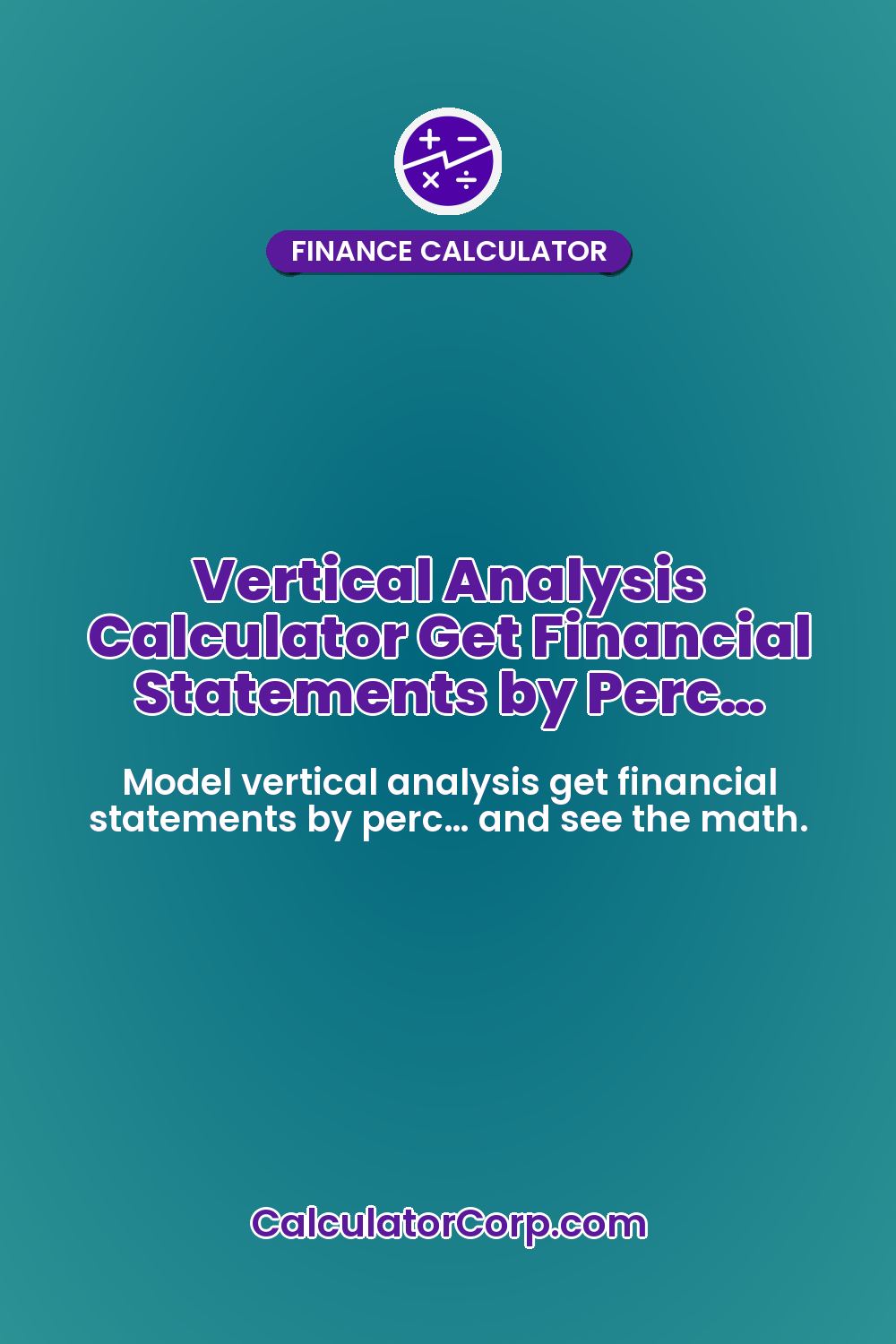Vertical Analysis Calculator Get Financial Statements by Perc…