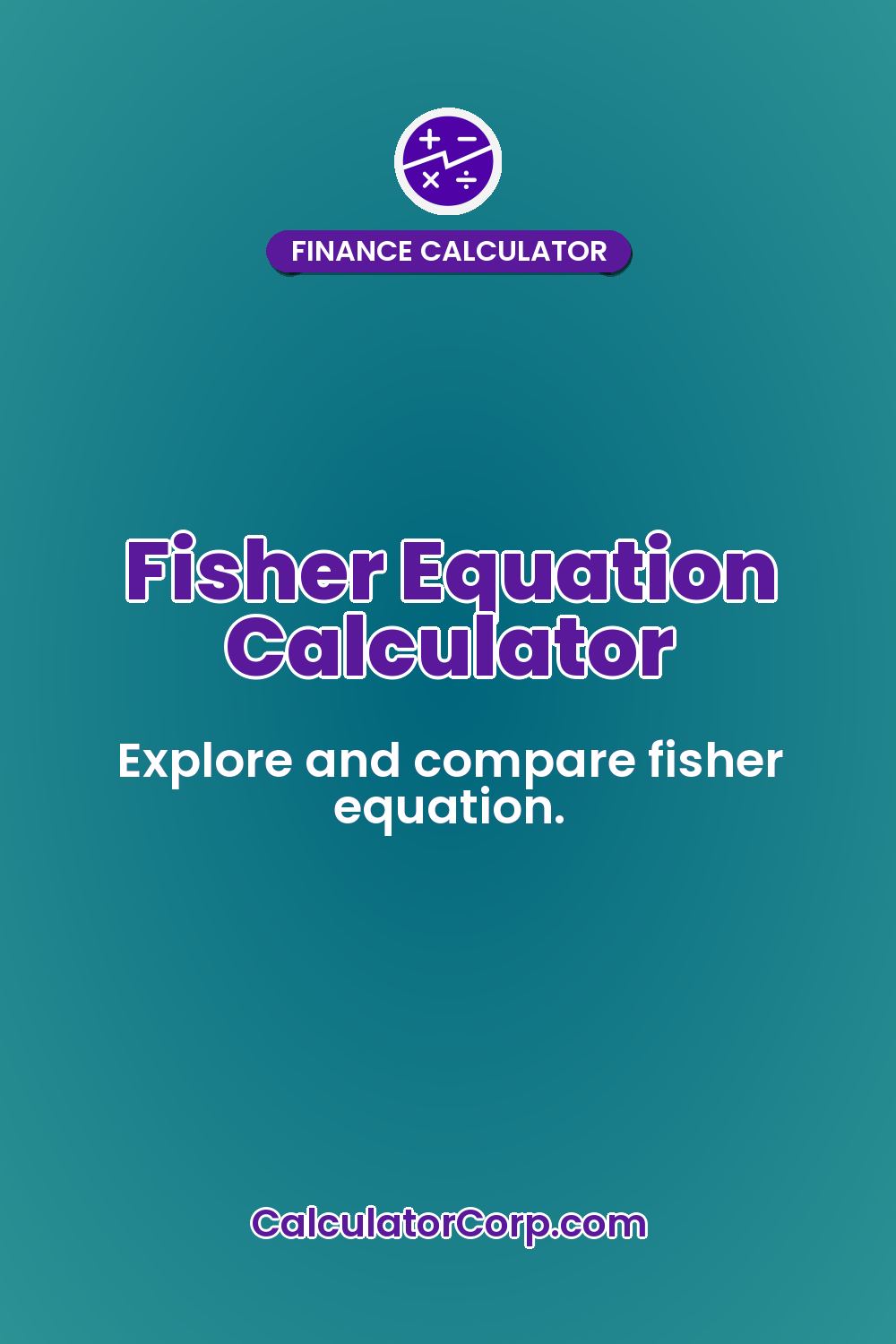Fisher Equation Calculator