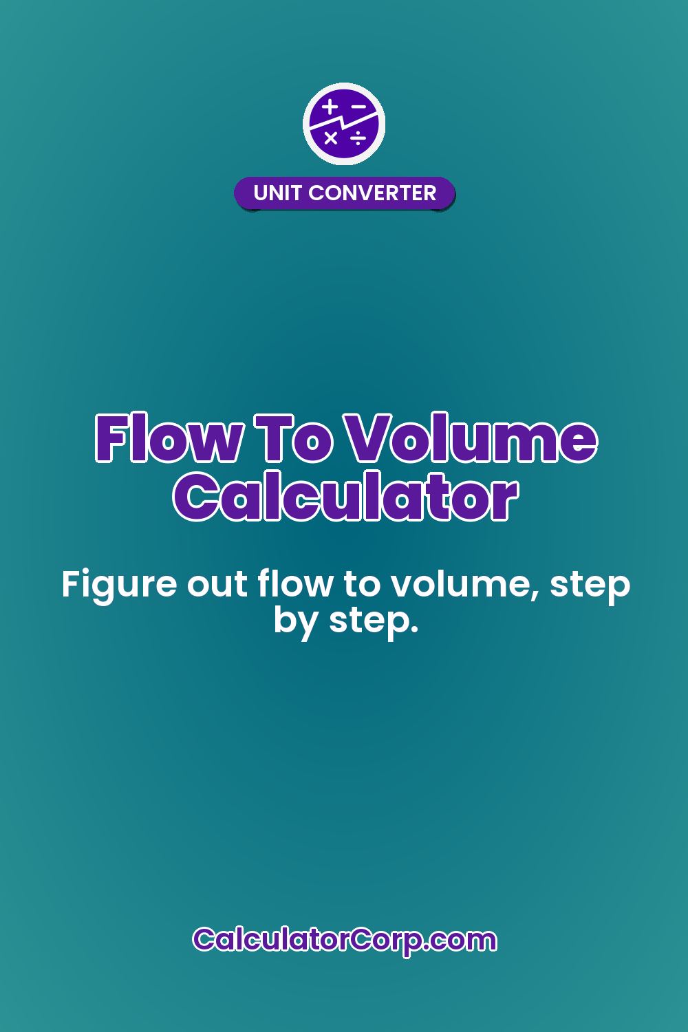 Flow To Volume Calculator