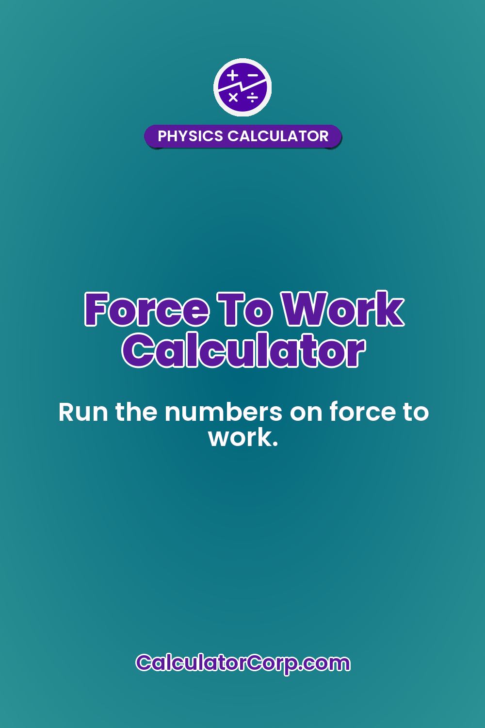 Force To Work Calculator