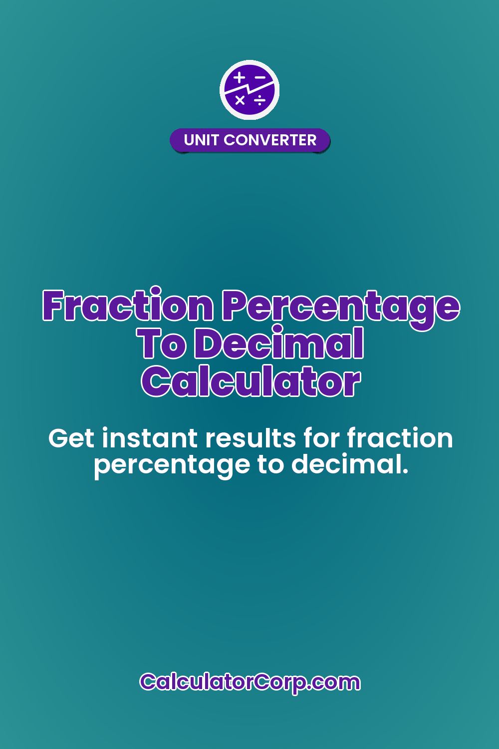 Fraction Percentage To Decimal Calculator