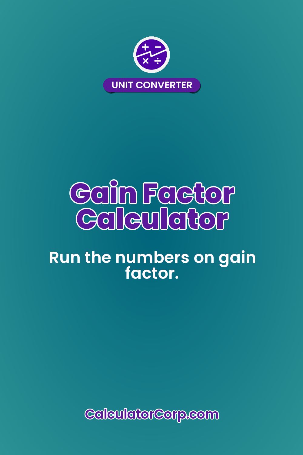 Gain Factor Calculator