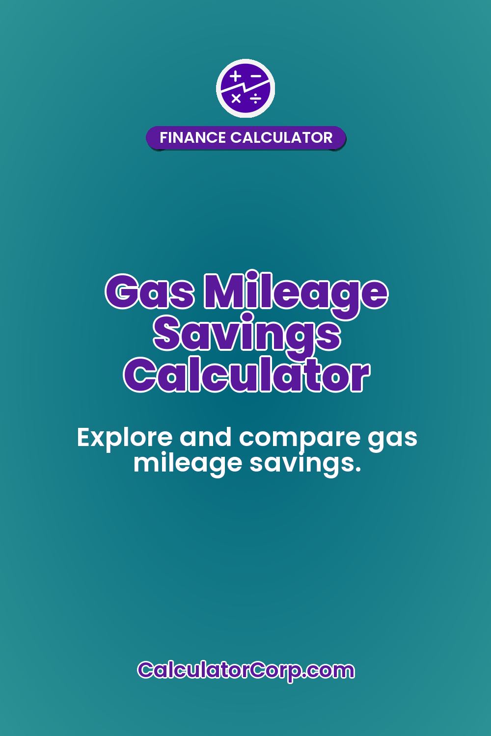 Gas Mileage Savings Calculator