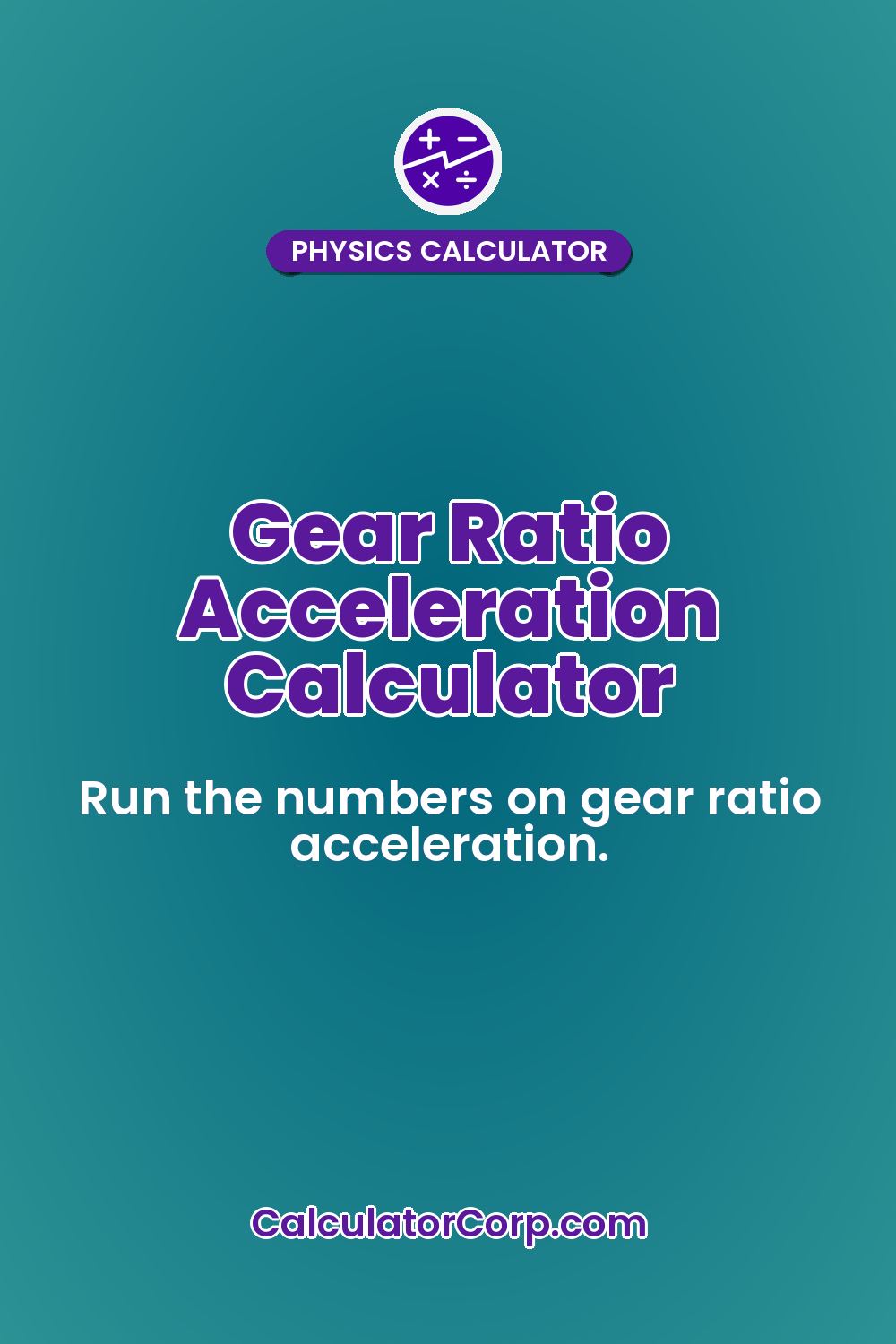 Gear Ratio Acceleration Calculator