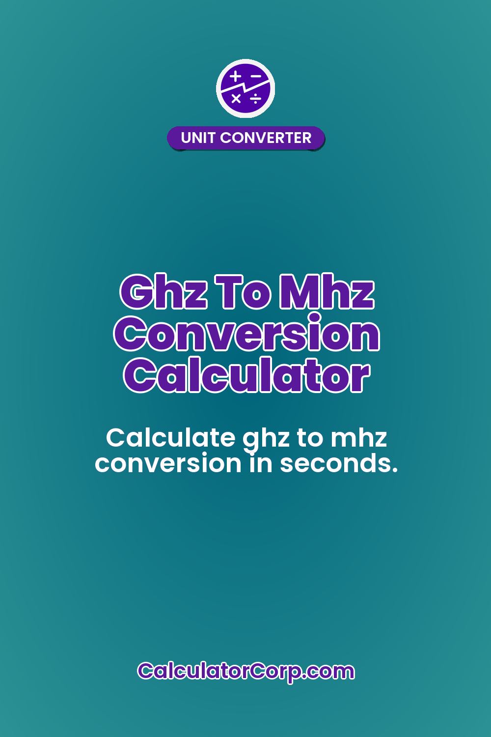 Ghz To Mhz Conversion Calculator