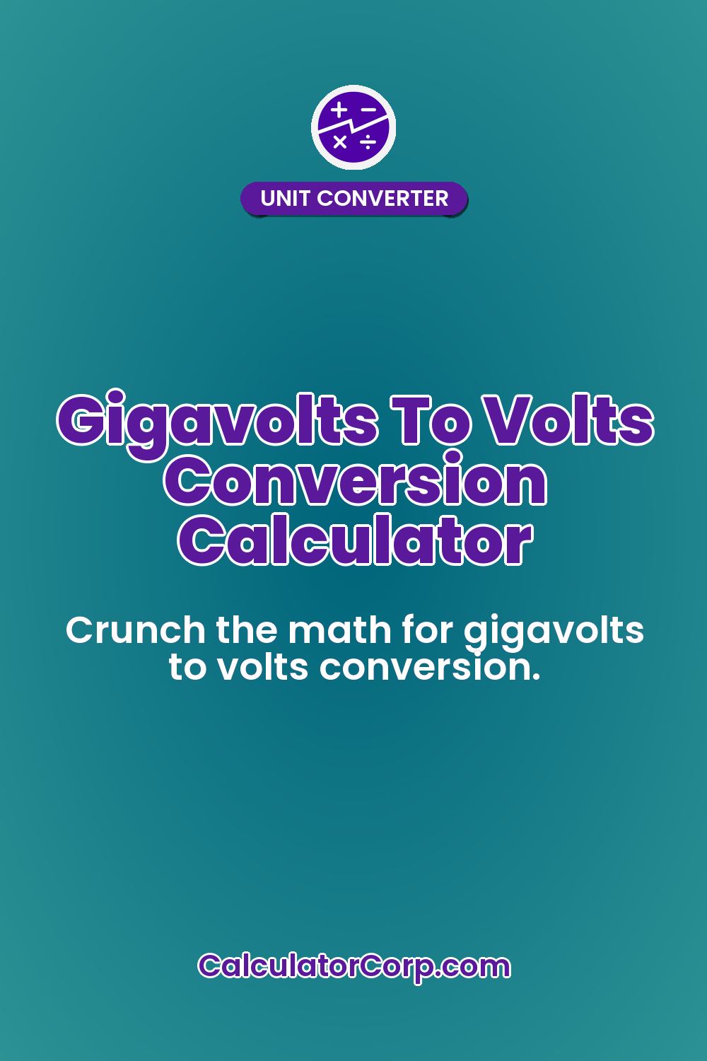 Gigavolts To Volts Conversion Calculator