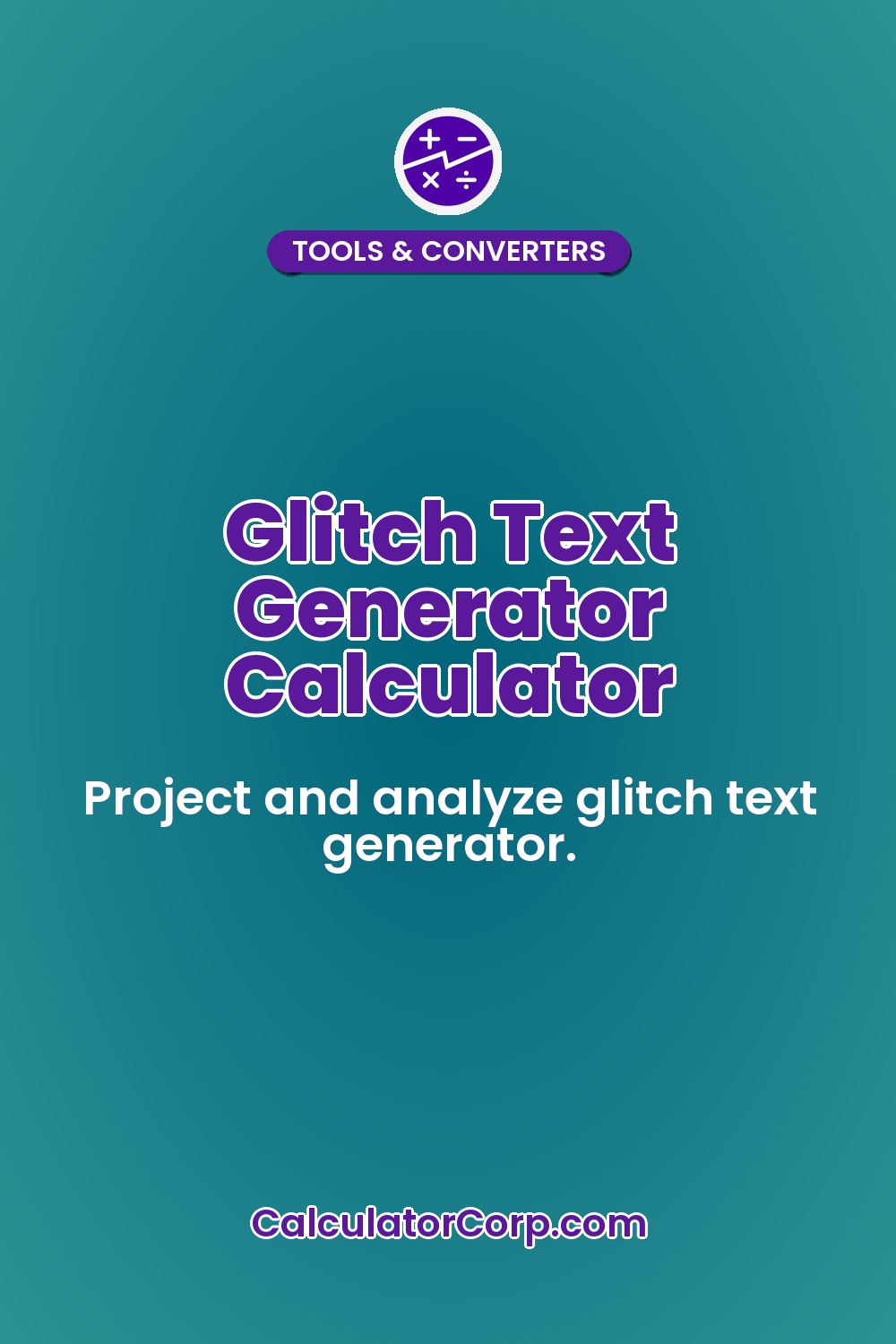 Glitch Text Generator Calculator