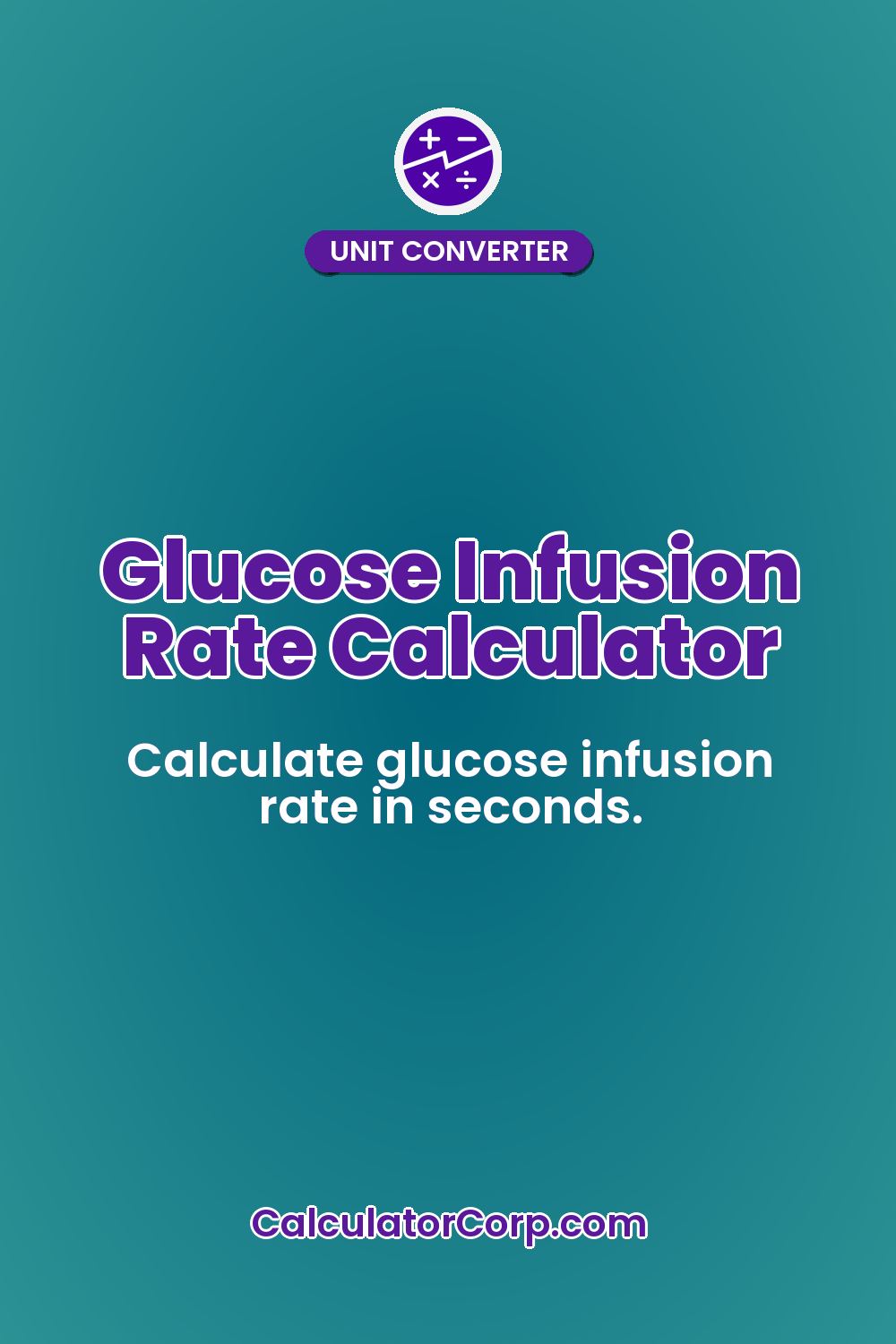 Glucose Infusion Rate Calculator
