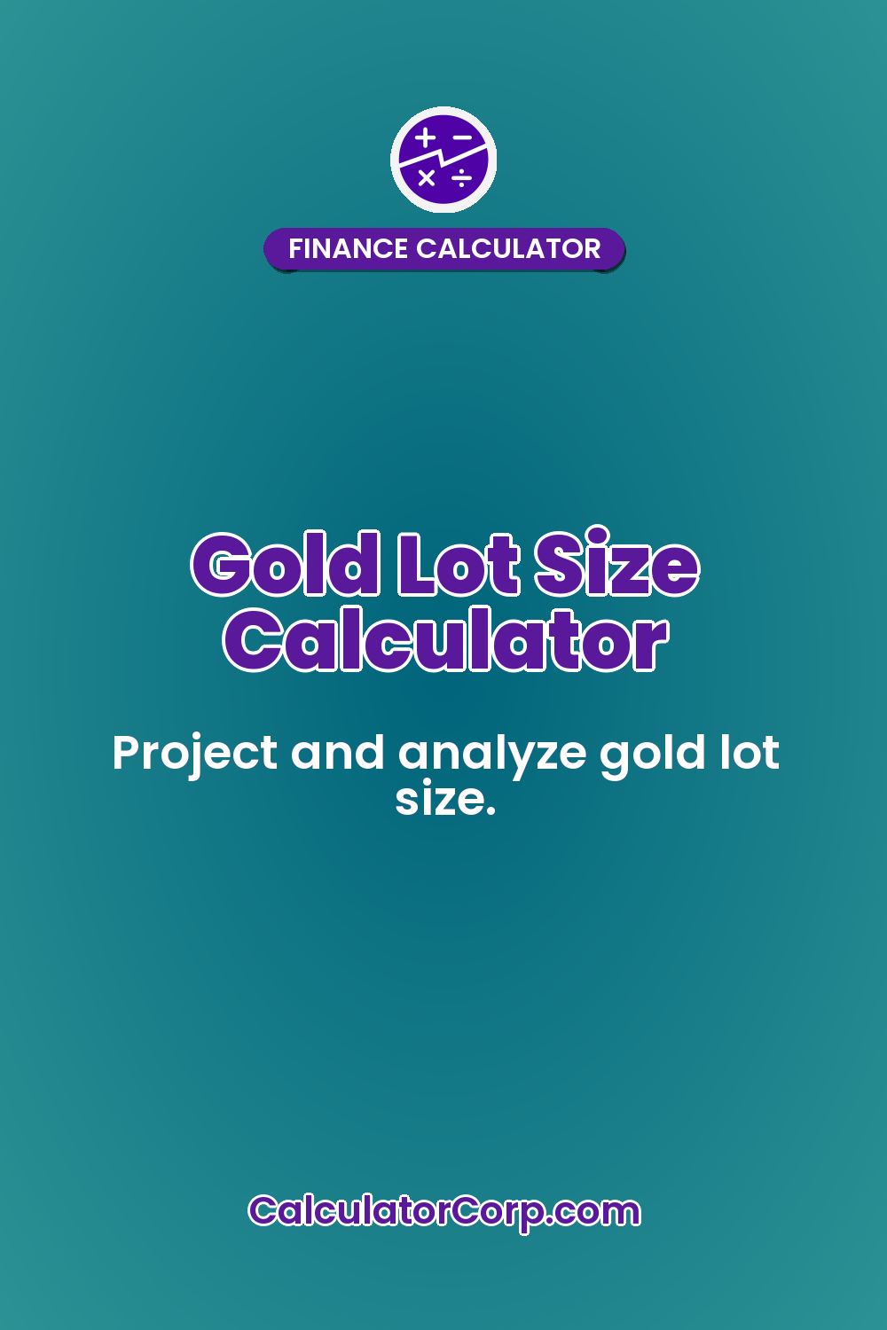 Gold Lot Size Calculator