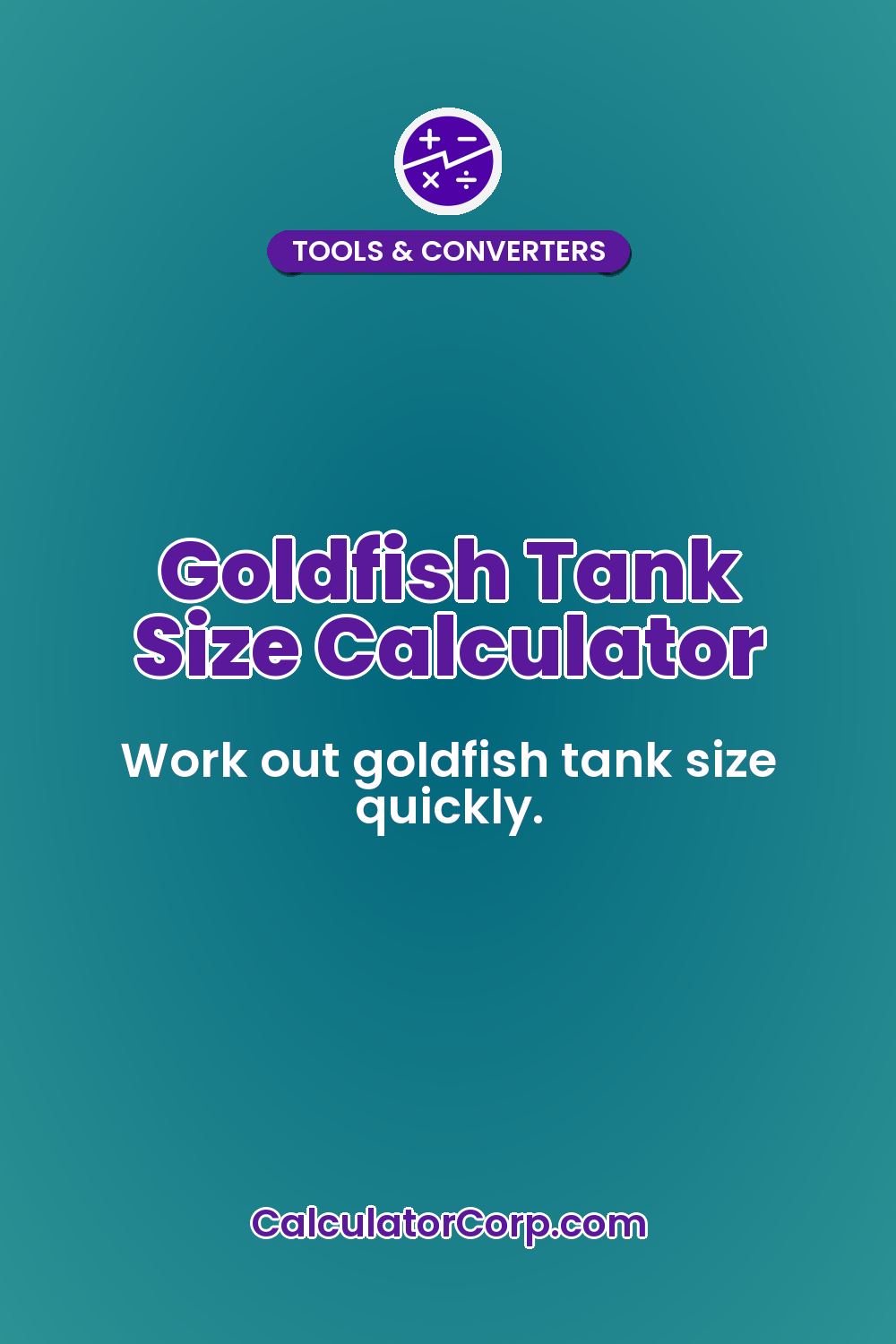 Goldfish Tank Size Calculator