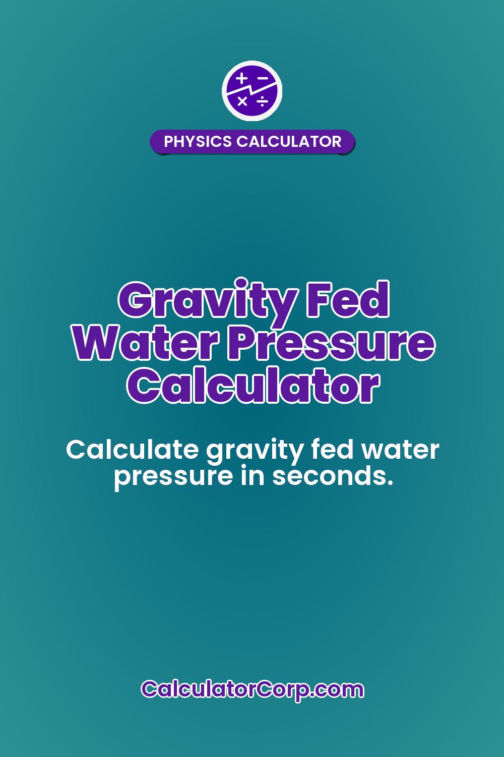 Gravity Fed Water Pressure Calculator