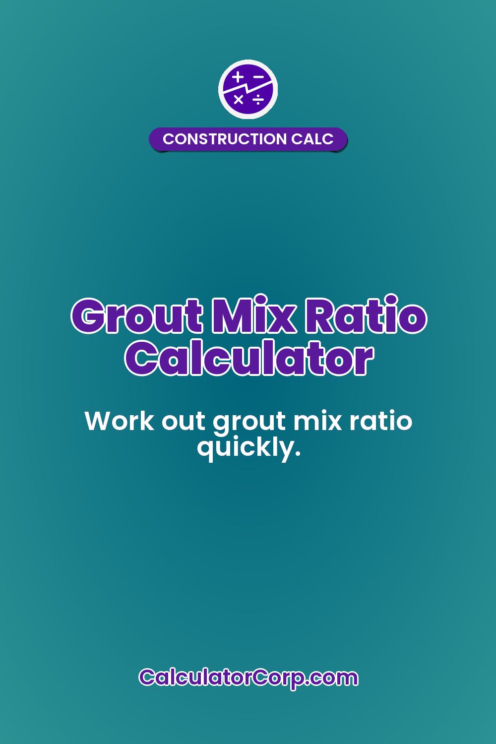 Grout Mix Ratio Calculator