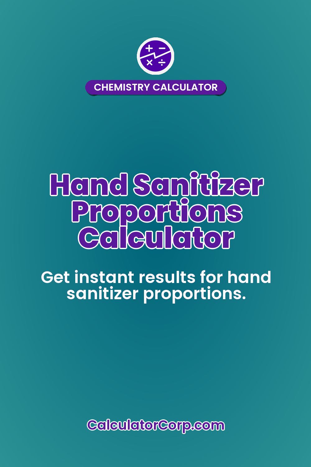Hand Sanitizer Proportions Calculator