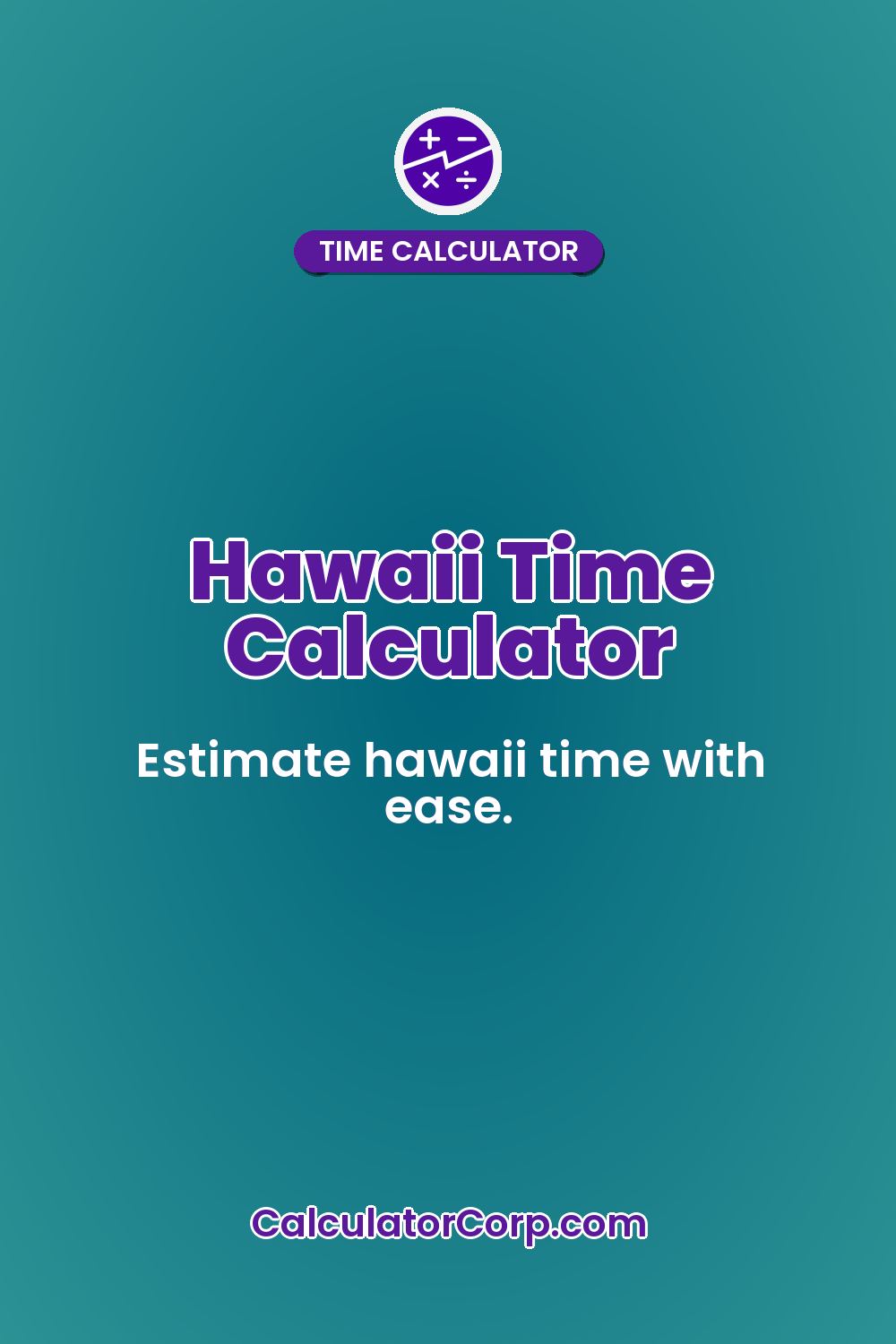 Hawaii Time Calculator