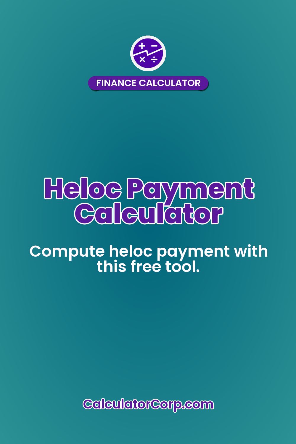 Heloc Payment Calculator