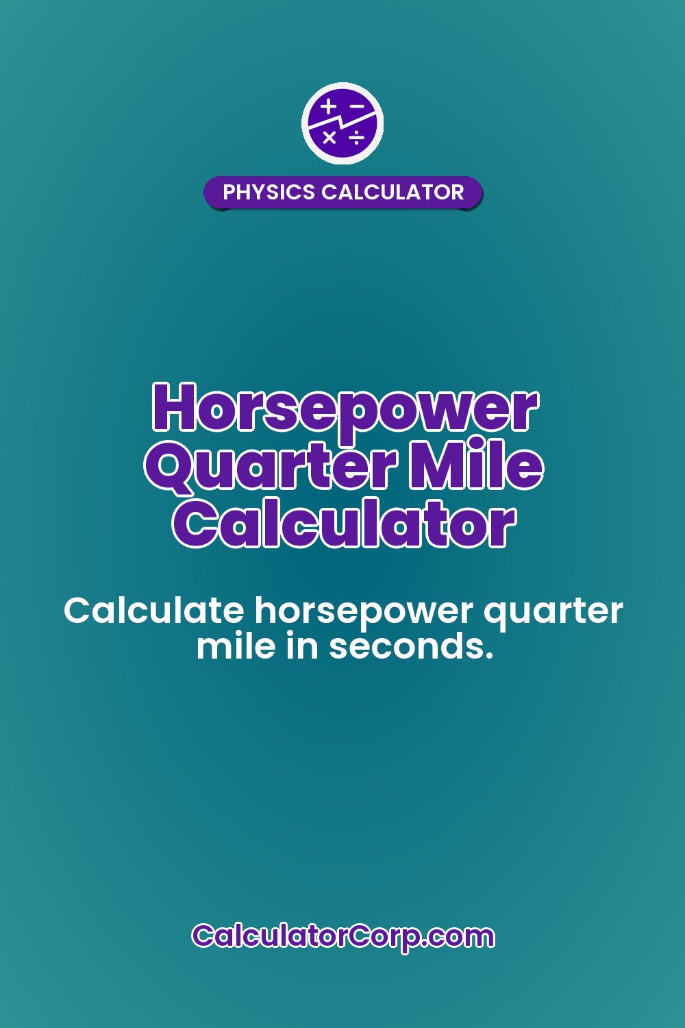 Horsepower Quarter Mile Calculator