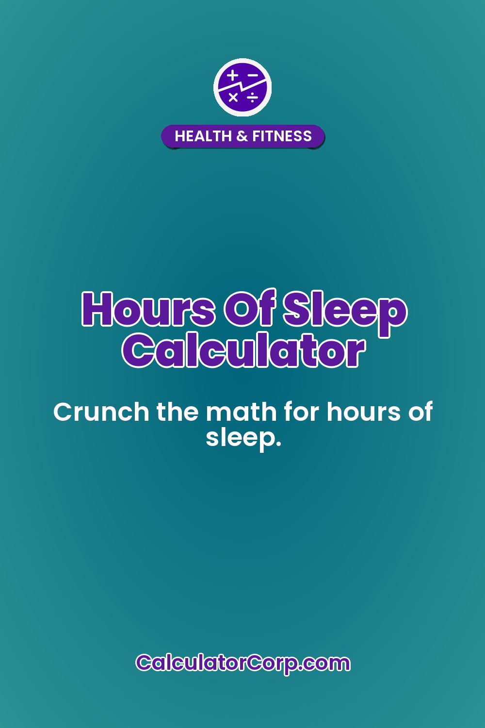 Hours Of Sleep Calculator