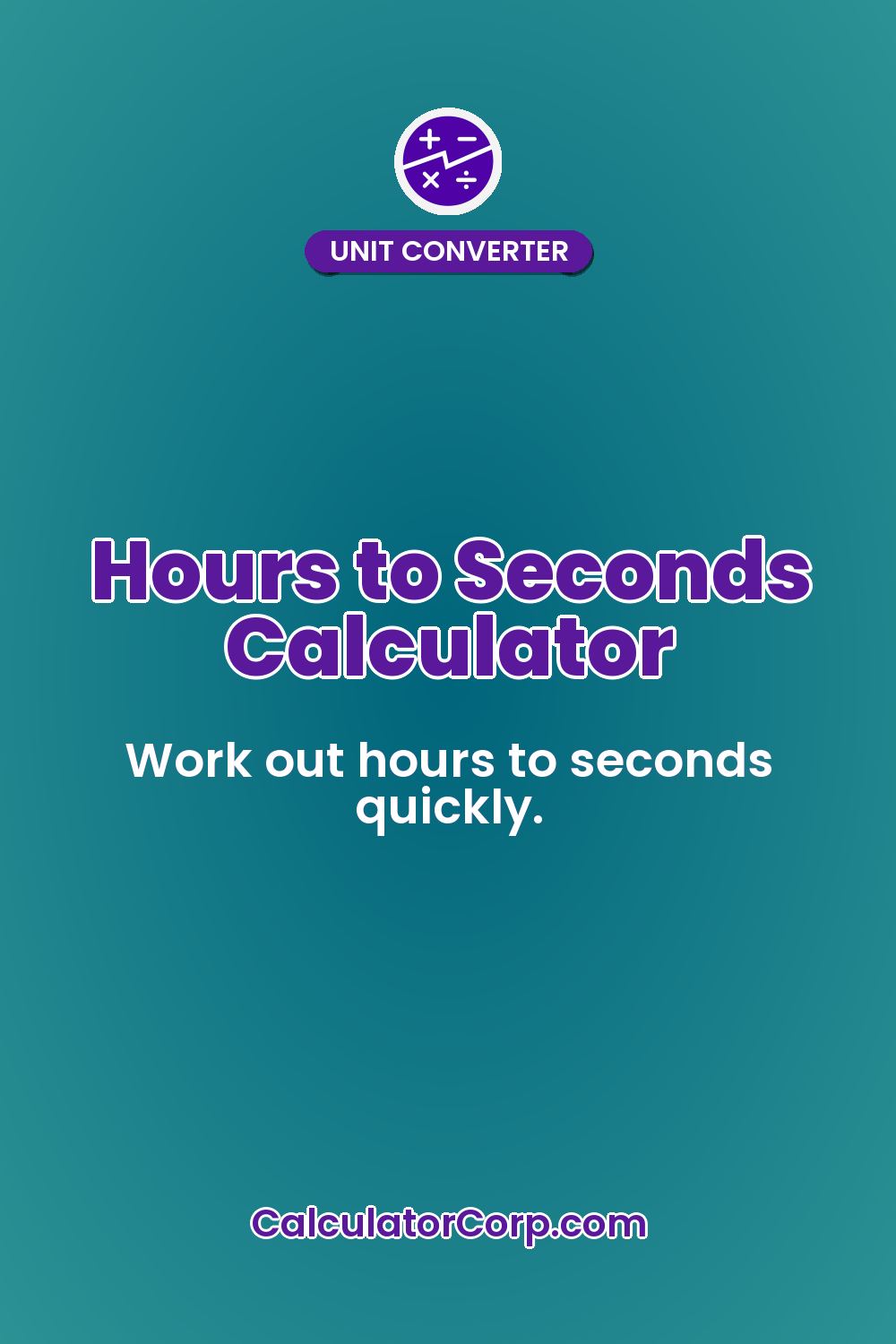 Hours to Seconds Calculator