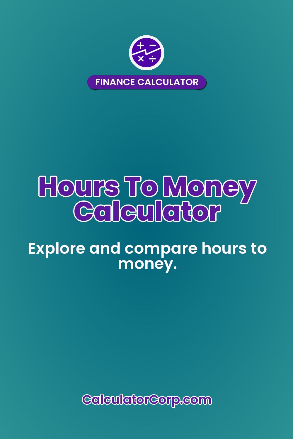Hours To Money Calculator
