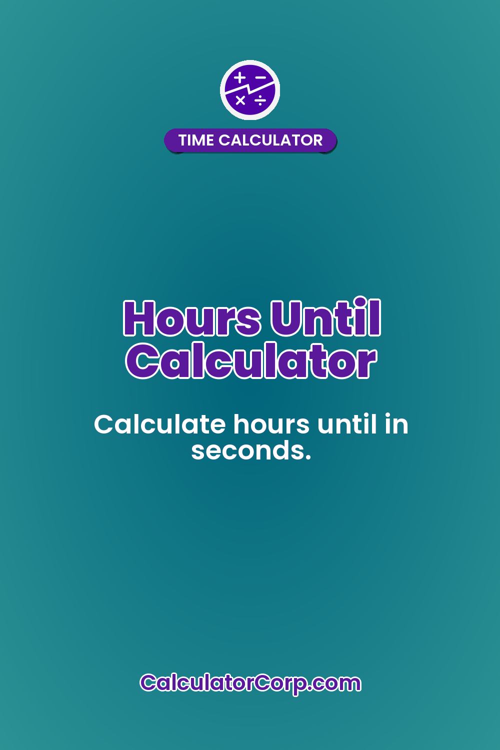 Hours Until Calculator