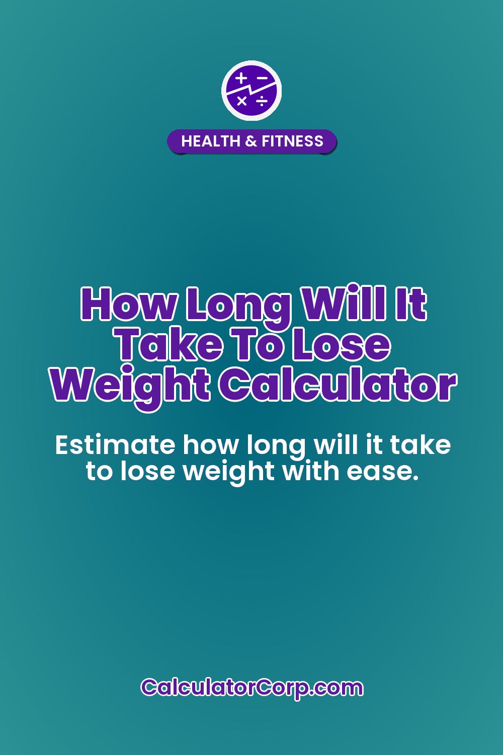 How Long Will It Take To Lose Weight Calculator