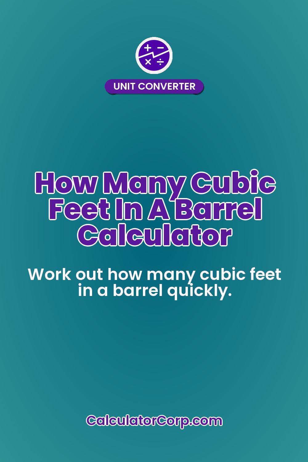 How Many Cubic Feet In A Barrel Calculator