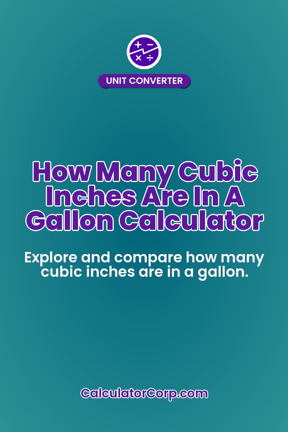 How Many Cubic Inches Are In A Gallon Calculator