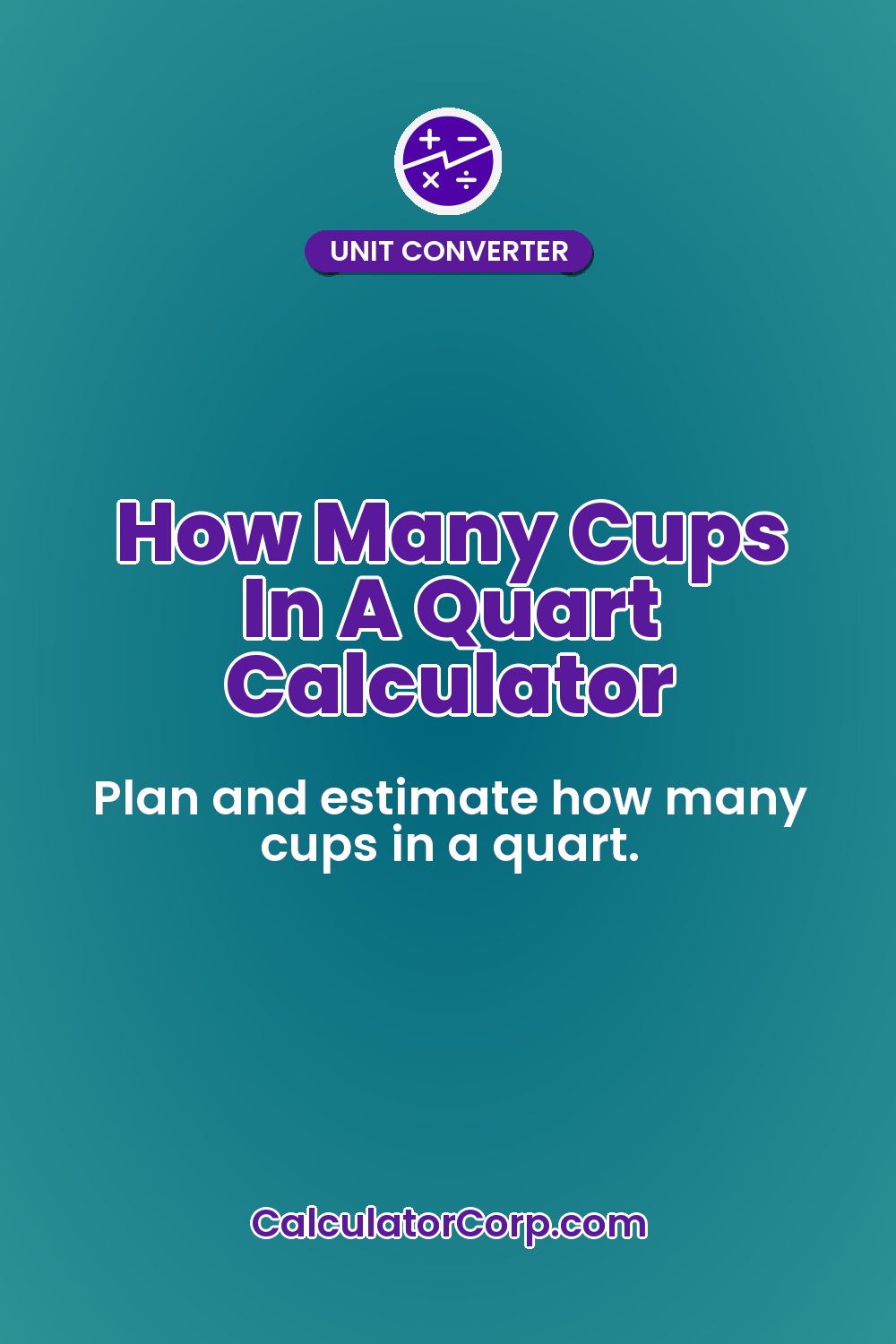 How Many Cups In A Quart Calculator