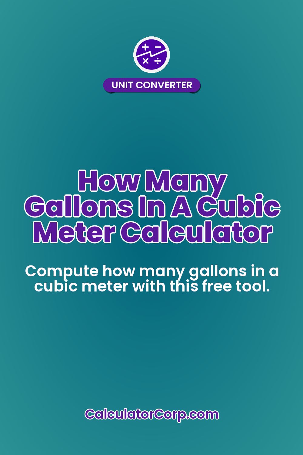 How Many Gallons In A Cubic Meter Calculator
