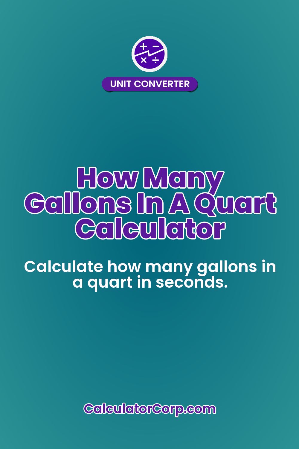 How Many Gallons In A Quart Calculator