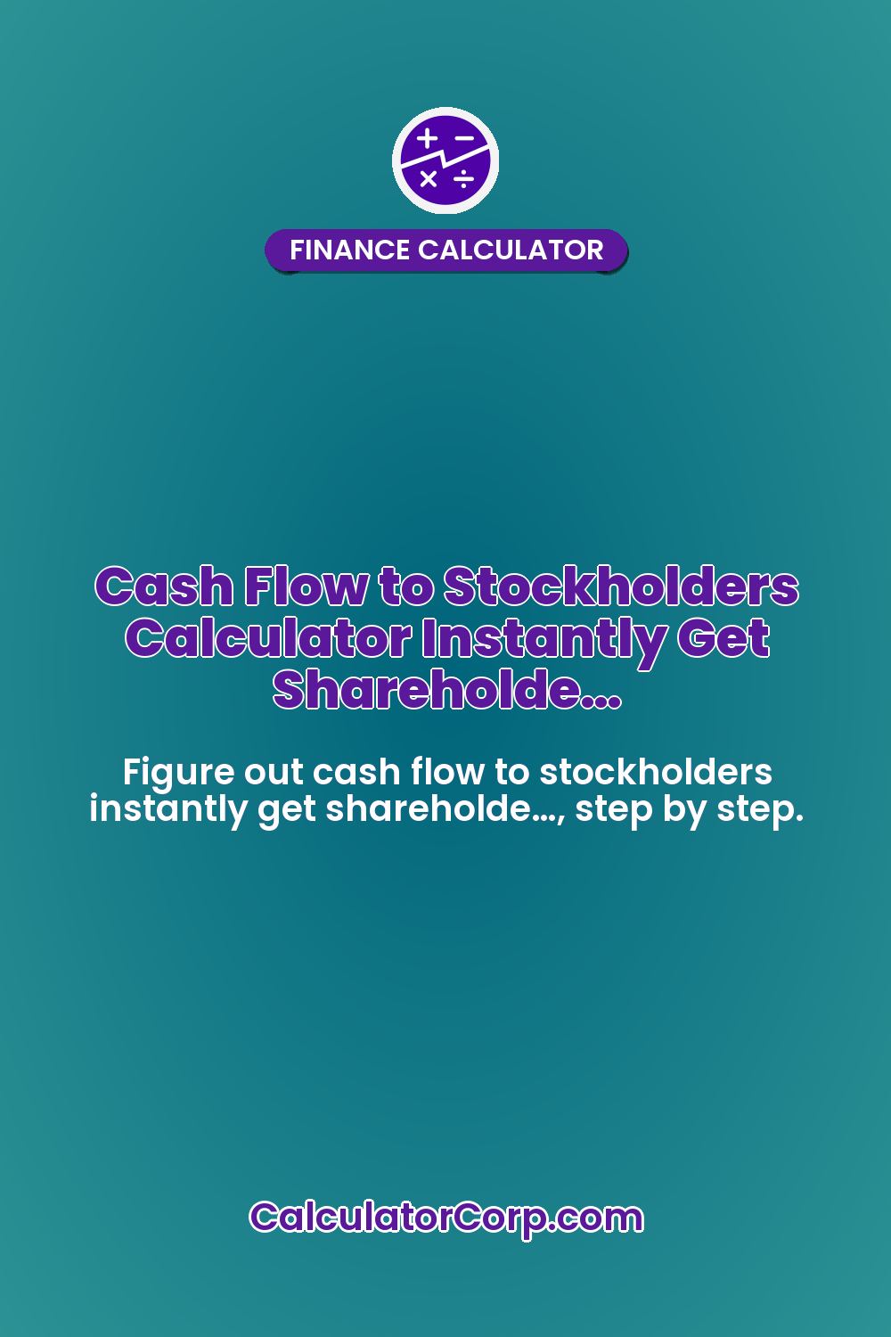 Cash Flow to Stockholders Calculator Instantly Get Shareholde…