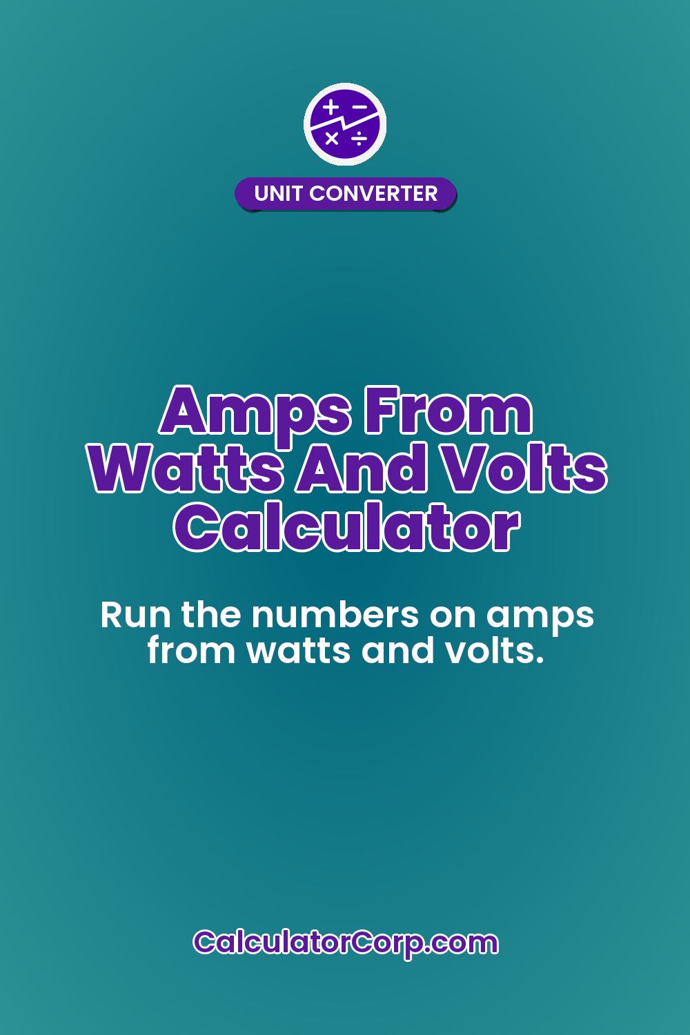 Amps From Watts And Volts Calculator