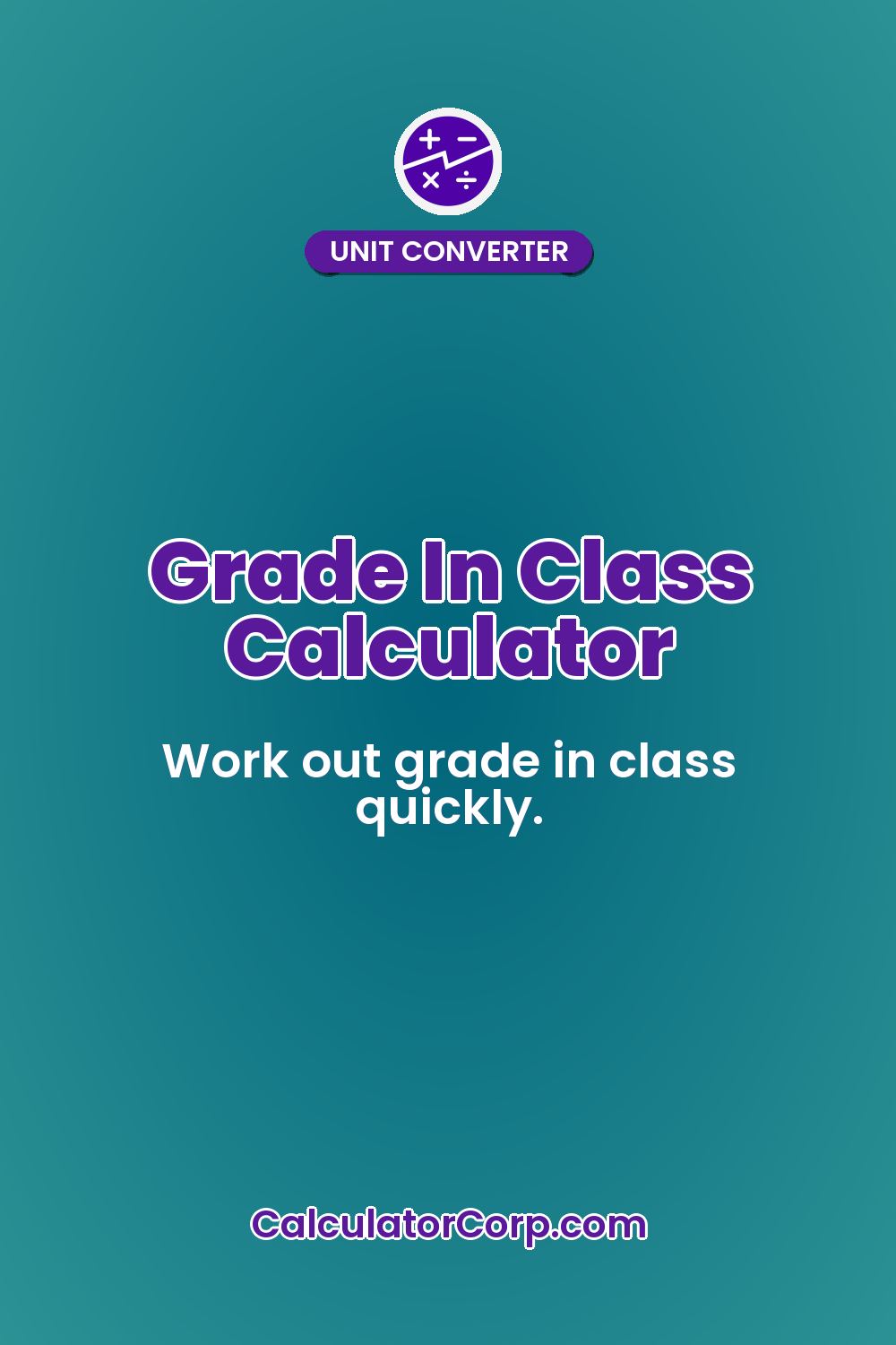 Grade In Class Calculator