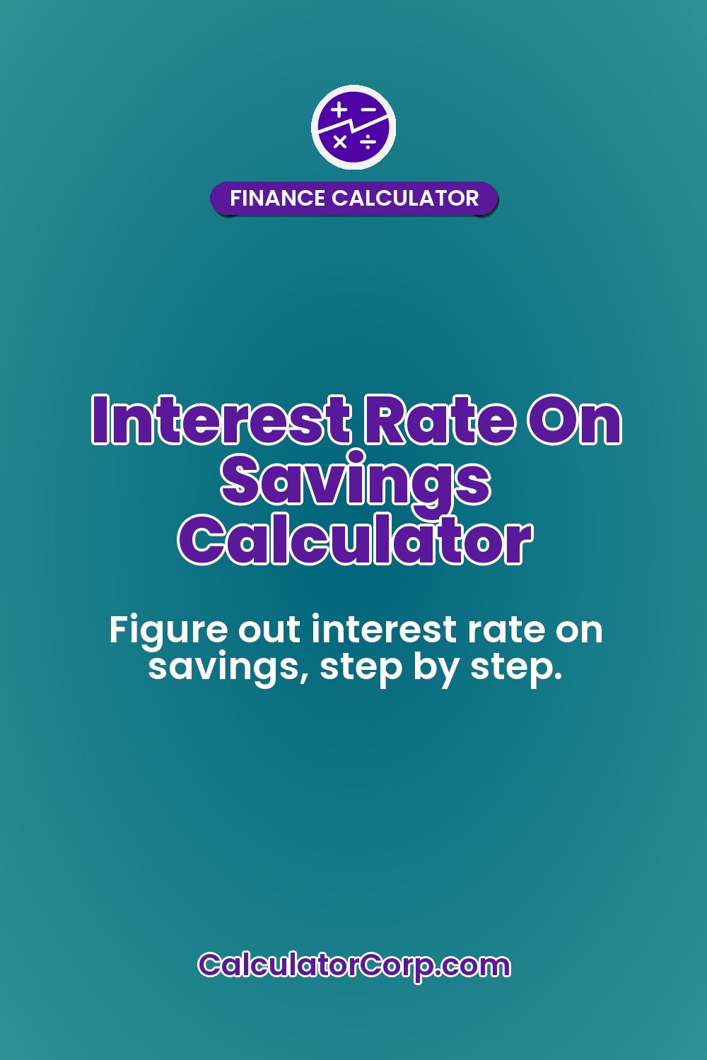 Interest Rate On Savings Calculator