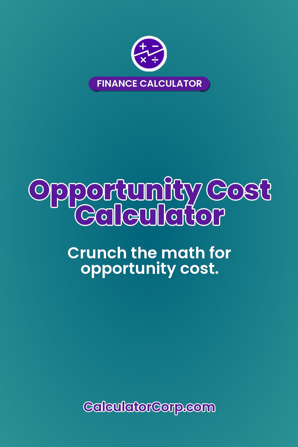 Opportunity Cost Calculator