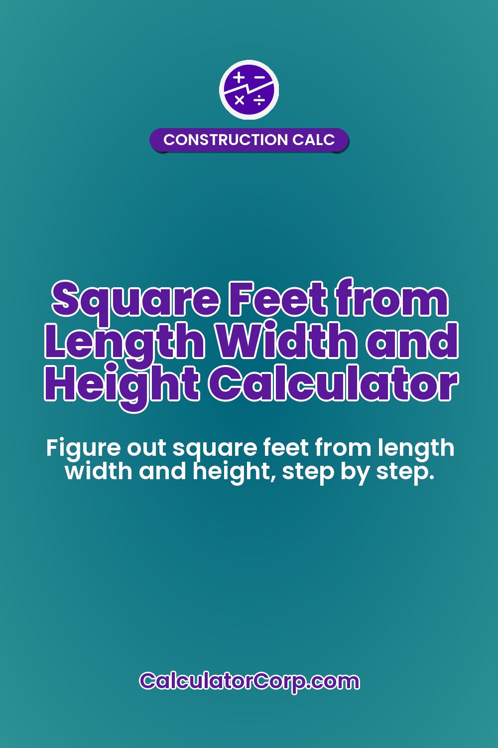 Square Feet from Length Width and Height Calculator