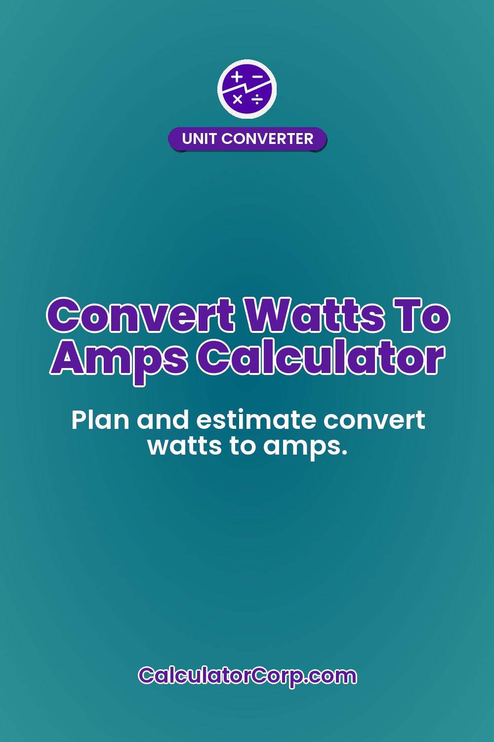 Convert Watts To Amps Calculator
