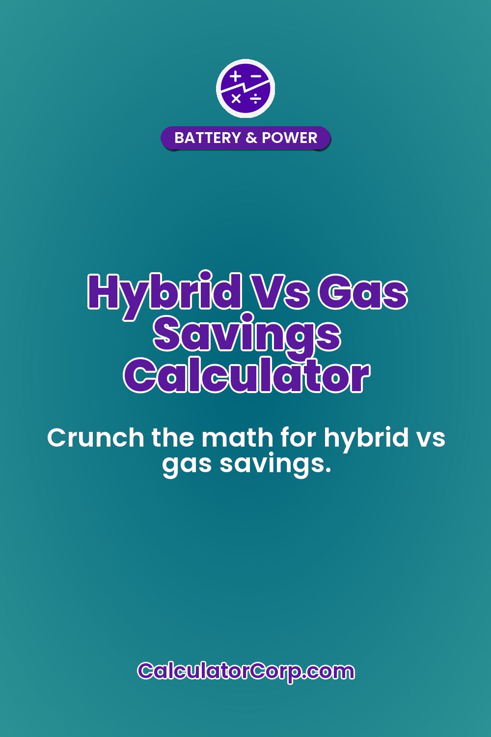 Hybrid Vs Gas Savings Calculator