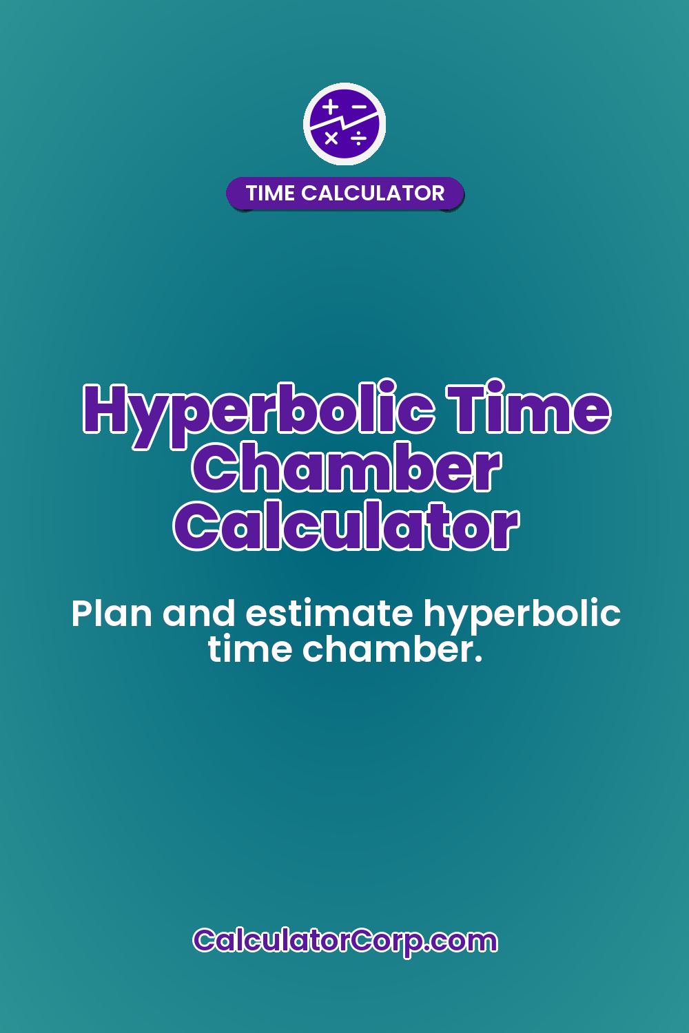 Hyperbolic Time Chamber Calculator
