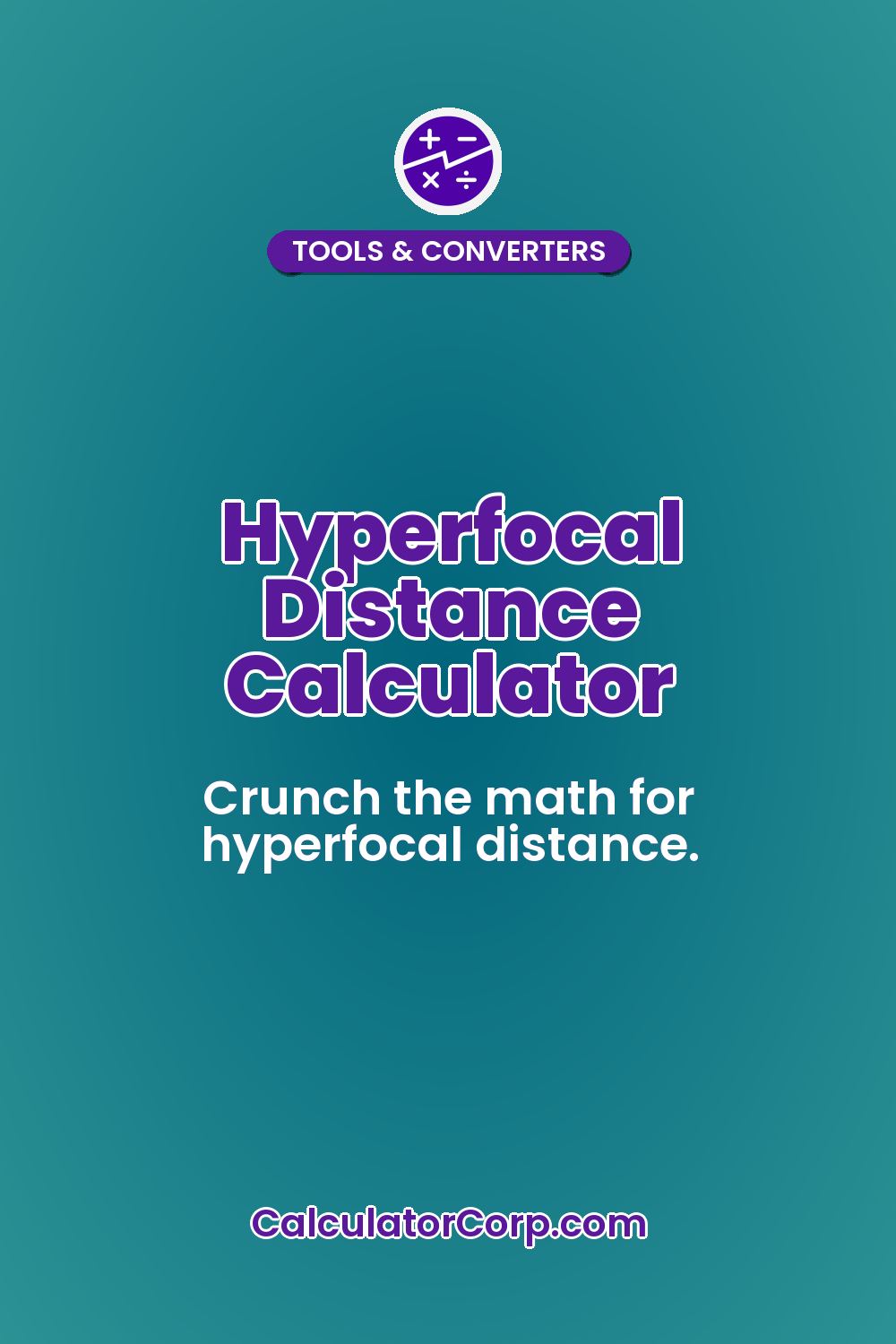Hyperfocal Distance Calculator