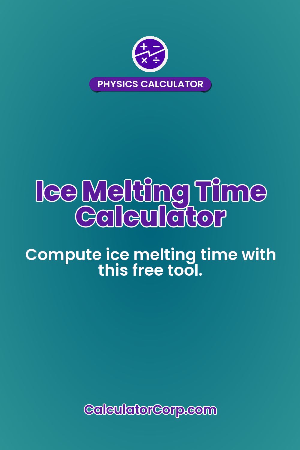 Ice Melting Time Calculator