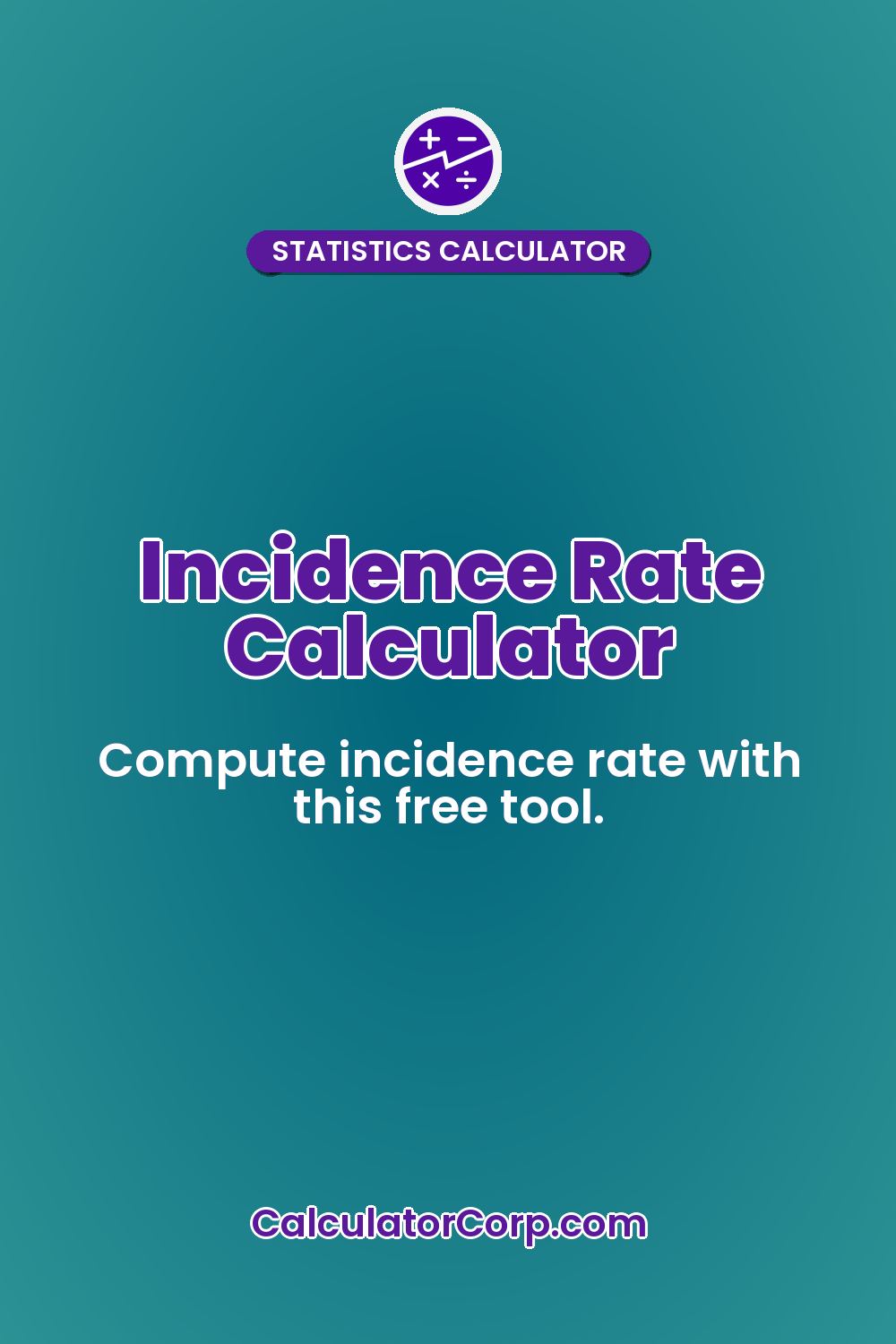 Incidence Rate Calculator