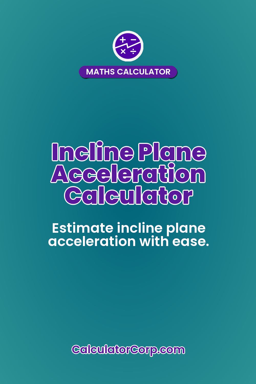 Incline Plane Acceleration Calculator
