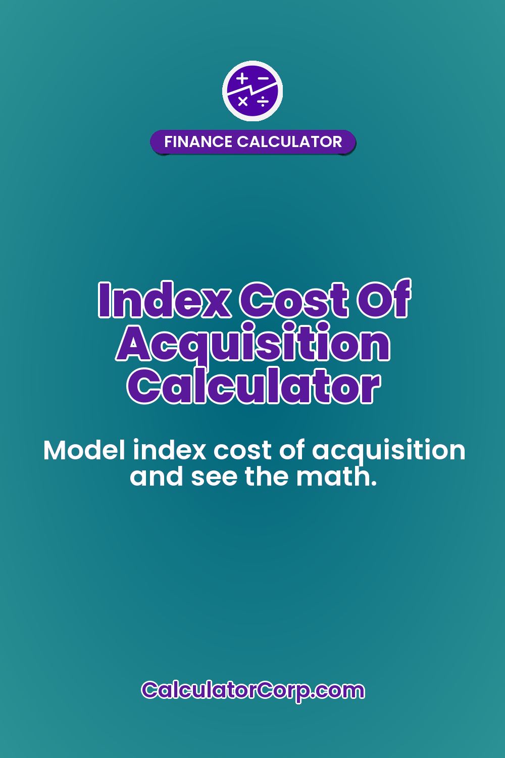 Index Cost Of Acquisition Calculator