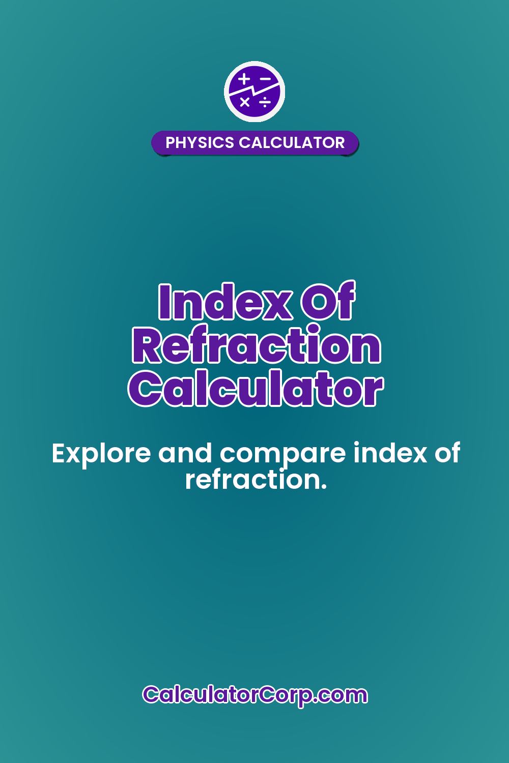 Index Of Refraction Calculator