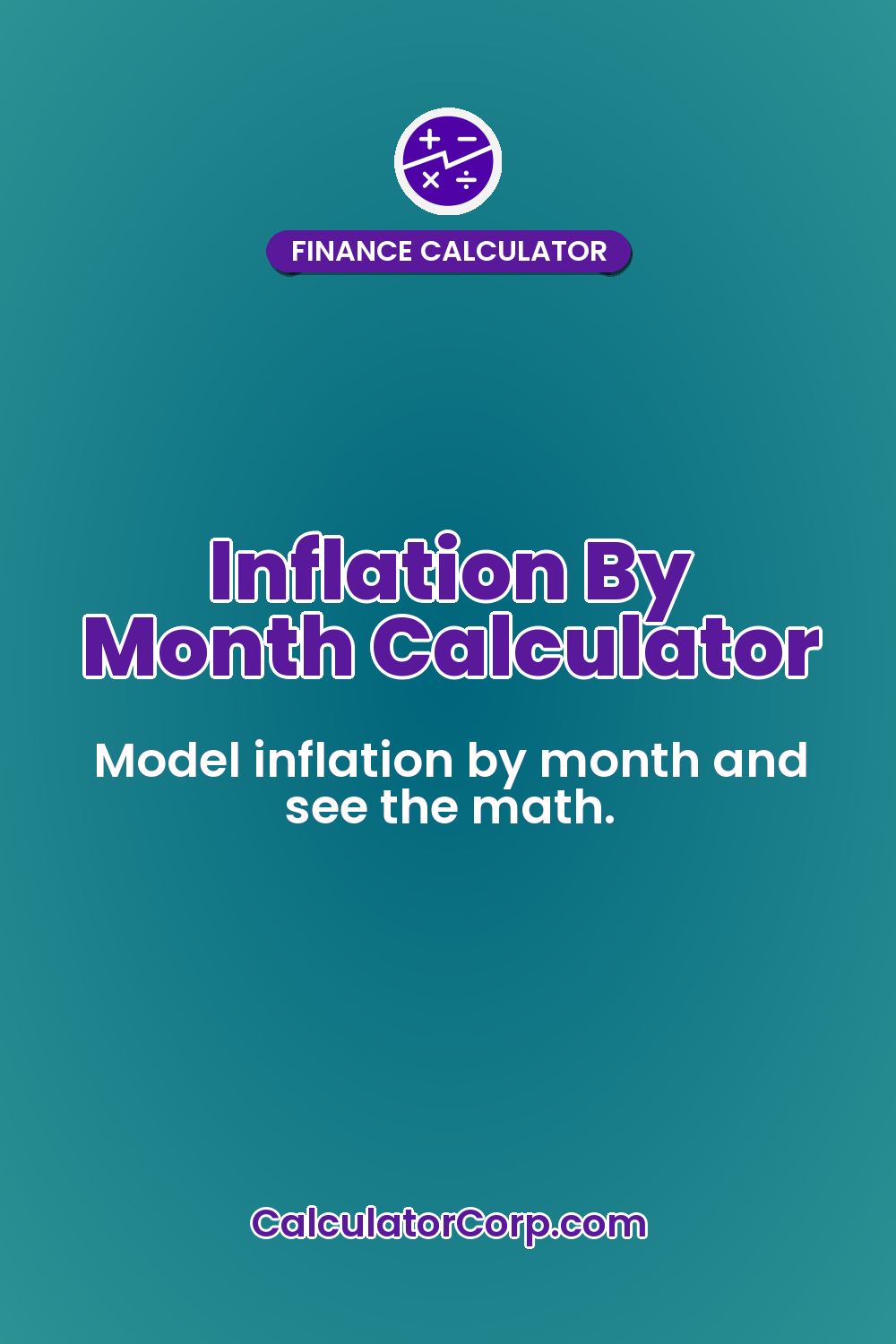 Inflation By Month Calculator