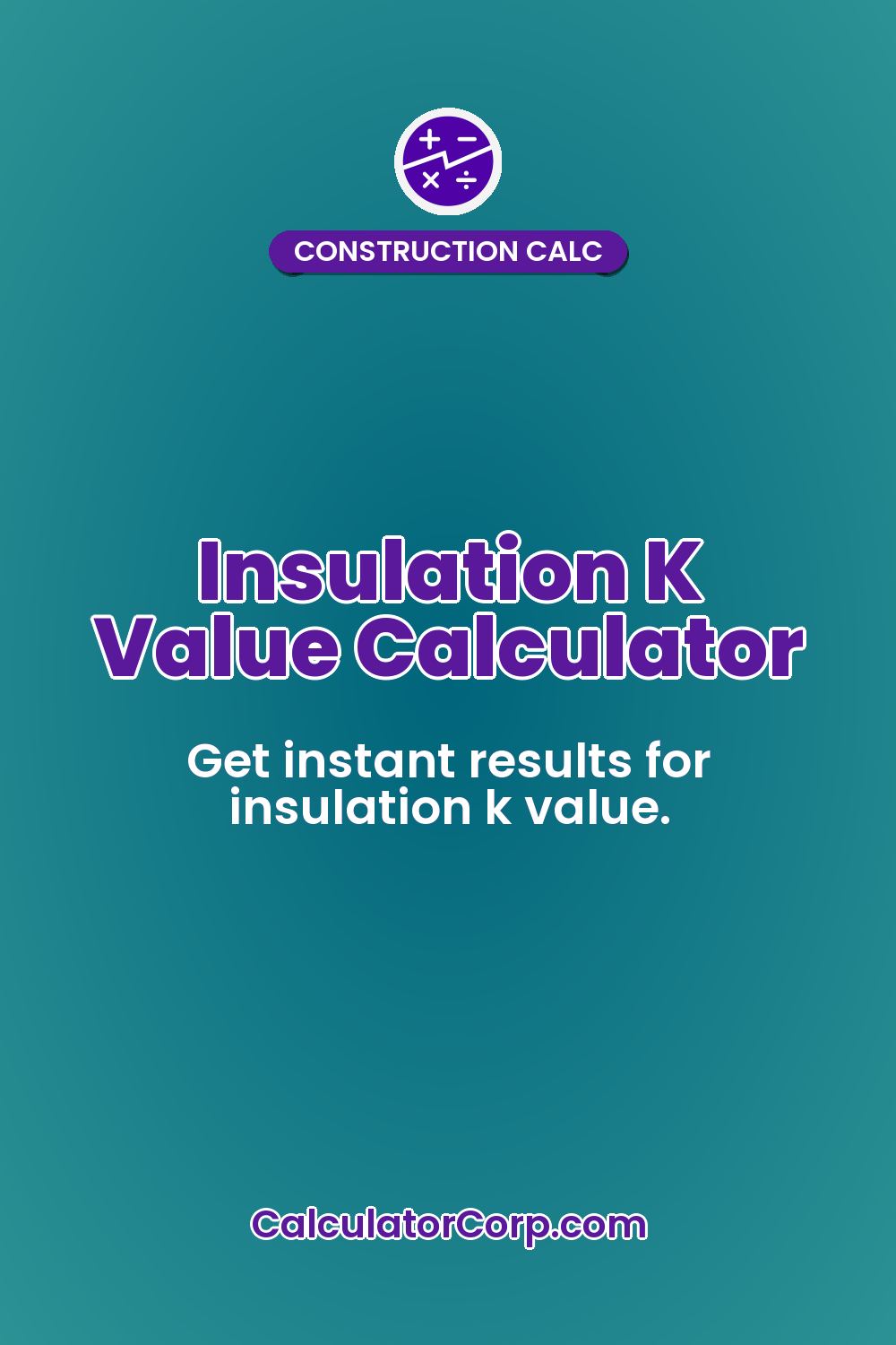 Insulation K Value Calculator