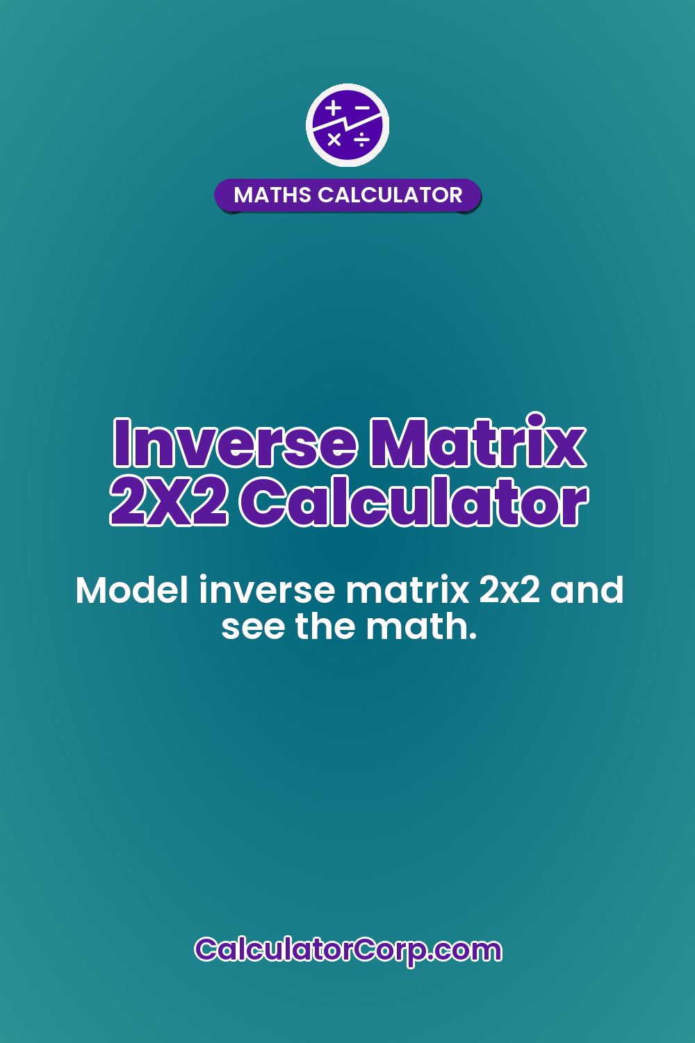 Inverse Matrix 2X2 Calculator