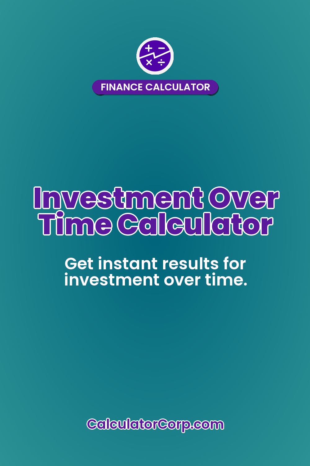 Investment Over Time Calculator